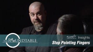 THe Roundtable Insights - Stop Pointing Fingers