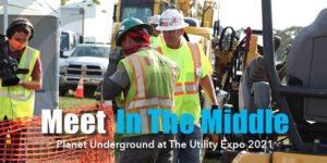 Meet in the Middle: Planet Underground at the Utility Expo 2021