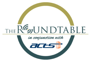 The Roundtable in conjunction with ACTS